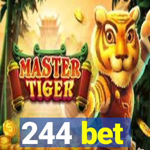 244 bet